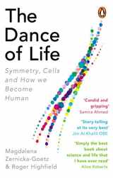 9780753552957-0753552957-The Dance of Life: Symmetry, Cells and How We Become Human