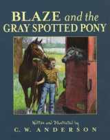 9780689817410-068981741X-Blaze and the Gray Spotted Pony (Billy and Blaze)