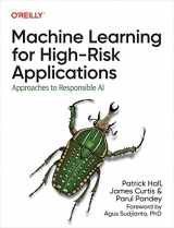 9781098102432-1098102436-Machine Learning for High-Risk Applications: Approaches to Responsible AI