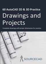 9781729064610-1729064612-60 AutoCAD 2D & 3D Practice drawings and projects