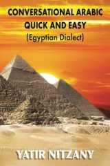 9781951244200-1951244206-Conversational Arabic Quick and Easy: Egyptian Dialect, Spoken Egyptian Arabic, Colloquial Arabic of Egypt