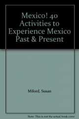 9780606168151-060616815X-Mexico! 40 Activities to Experience Mexico Past & Present