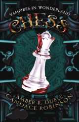9781960949219-1960949217-Chess (Vampires in Wonderland)