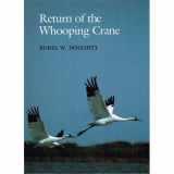 9780292790414-0292790414-Return of the Whooping Crane (Corrie Herring Hooks Series)