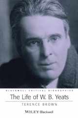 9780631228516-0631228519-The Life of W. B. Yeats: A Critical Biography