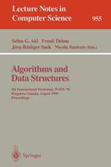 9783540602200-3540602208-Algorithms and Data Structures: 4th International Workshop, WADS '95, Kingston, Canada, August 16 - 18, 1995. Proceedings (Lecture Notes in Computer Science, 955)
