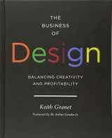 9781616890186-1616890185-The Business of Design: Balancing Creativity and Profitability (business and career guide to creating a successful design firm)