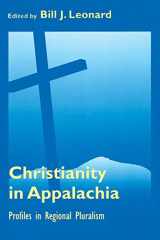 9781572330405-1572330406-Christianity In Appalachia: Profiles Reginal Pluralism
