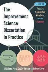 9781975503208-1975503201-The Improvement Science Dissertation in Practice: A Guide for Faculty, Committee Members, and their Students (Improvement Science in Education and Beyond)