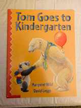 9780439291620-0439291623-Tom Goes to Kindergarten