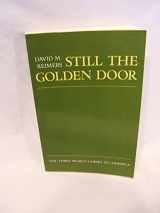 9780231057714-0231057717-Still the Golden Door