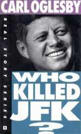 9781878825100-1878825100-Who Killed JFK? (The Real Story Series)