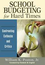 9781412990905-1412990904-School Budgeting for Hard Times: Confronting Cutbacks and Critics