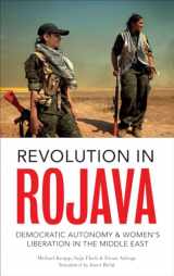 9780745336596-0745336590-Revolution in Rojava: Democratic Autonomy and Women's Liberation in the Syrian Kurdistan