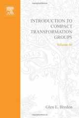 9780121288501-0121288501-Introduction to compact transformation groups, Volume 46 (Pure and Applied Mathematics)