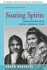 9780595167098-0595167098-Soaring Spirits: Conversations with Native American Teens