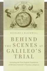 9780268022105-0268022100-Behind the Scenes at Galileo's Trial: Including the First English Translation of Melchior Inchofer's Tractatus syllepticus