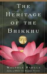 9780802140234-0802140238-The Heritage of the Bhikkhu: The Buddhist Tradition of Service