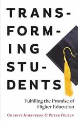 9781421414379-1421414376-Transforming Students: Fulfilling the Promise of Higher Education