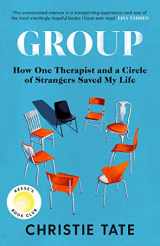 9781471197888-1471197883-Group: How One Therapist and a Circle of Strangers Saved My Life