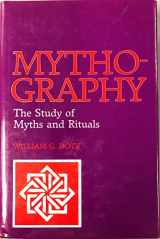 9780817302696-0817302697-Mythography: The Study of Myths and Rituals