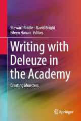 9789811320644-9811320640-Writing with Deleuze in the Academy: Creating Monsters