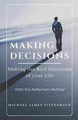 9781887309271-1887309276-Making Decisions: Making Your Best Life Decisions