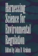 9780275937669-0275937666-Harnessing Science for Environmental Regulation: