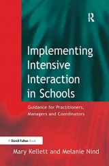 9781138157255-1138157252-Implementing Intensive Interaction in Schools: Guidance for Practitioners, Managers and Co-ordinators