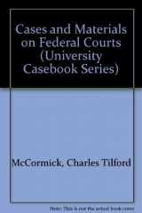 9780882779911-0882779915-Cases and Materials on Federal Courts (University Casebook Series)