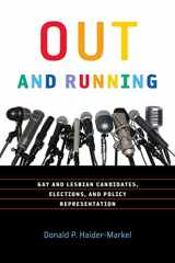 9781589016996-1589016998-Out and Running: Gay and Lesbian Candidates, Elections, and Policy Representation (American Government and Public Policy)