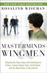 9780307986689-0307986683-Masterminds and Wingmen: Helping Our Boys Cope with Schoolyard Power, Locker-Room Tests, Girlfriends, and the New Rules of Boy World