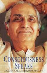 9780929448145-0929448146-Consciousness Speaks: Conversations with Ramesh S. Balsekar