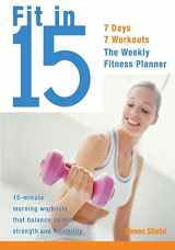 9781569754719-1569754713-Fit in 15: 15-Minute Morning Workouts that Balance Cardio, Strength, and Flexibility