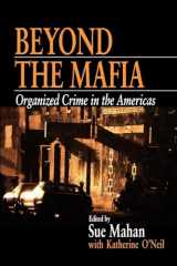 9780761913597-0761913599-Beyond the Mafia: Organized Crime in the Americas (Interpersonal Violence: The Practice)