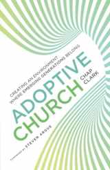 9780801098925-0801098920-Adoptive Church: Creating an Environment Where Emerging Generations Belong (Youth, Family, and Culture)