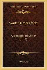 9781163959862-1163959863-Walter James Dodd: A Biographical Sketch (1918)