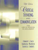 9780205453542-0205453546-Critical Thinking and Communication: The Use of Reason in Argument (5th Edition)