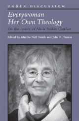 9780472037292-0472037293-Everywoman Her Own Theology: On the Poetry of Alicia Suskin Ostriker (Under Discussion)