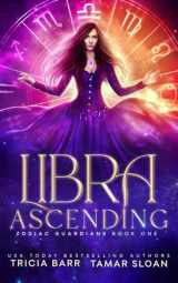 9780648522089-0648522083-Libra Ascending (Zodiac Guardians)