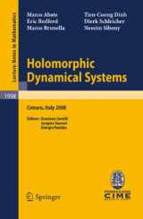 9783642131707-3642131700-Holomorphic Dynamical Systems: Lectures given at the C.I.M.E. Summer School held in Cetraro, Italy, July 7-12, 2008 (C.I.M.E. Foundation Subseries)
