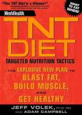 9781594869761-1594869766-Men's Health TNT Diet: The Explosive New Plan to Blast Fat, Build Muscle, and Get Healthy in 12 Weeks