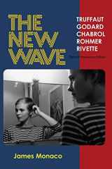 9780970703958-0970703953-The New Wave: Truffaut Godard Chabrol Rohmer Rivette (Thirtieth Anniversary Edition)