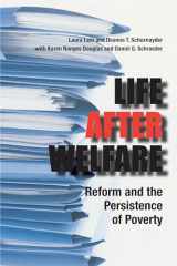 9780292716674-0292716672-Life After Welfare: Reform and the Persistence of Poverty