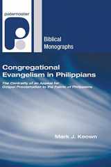 9781606084755-1606084755-Congregational Evangelism in Philippians: The Centrality of an Appeal for Gospel Proclamation to the Fabric of Philippians (Paternoster Biblical Monographs)