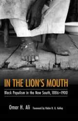9781617037153-161703715X-In the Lion's Mouth: Black Populism in the New South, 1886-1900 (Margaret Walker Alexander Series in African American Studies)