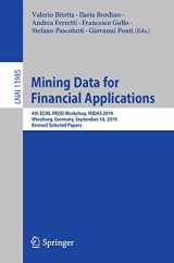 9783030377199-3030377199-Mining Data for Financial Applications: 4th ECML PKDD Workshop, MIDAS 2019, Würzburg, Germany, September 16, 2019, Revised Selected Papers (Lecture Notes in Computer Science)