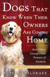 9780307885968-0307885968-Dogs That Know When Their Owners Are Coming Home: Fully Updated and Revised