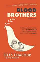 9780801015731-0801015731-Blood Brothers: The Dramatic Story of a Palestinian Christian Working for Peace in Israel