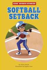 9781666331752-1666331759-Softball Setback (Kids' Sports Stories)